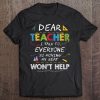 Kids Dear Teacher I Talk To Everyone Shirt Kids Funny School Gift Tee