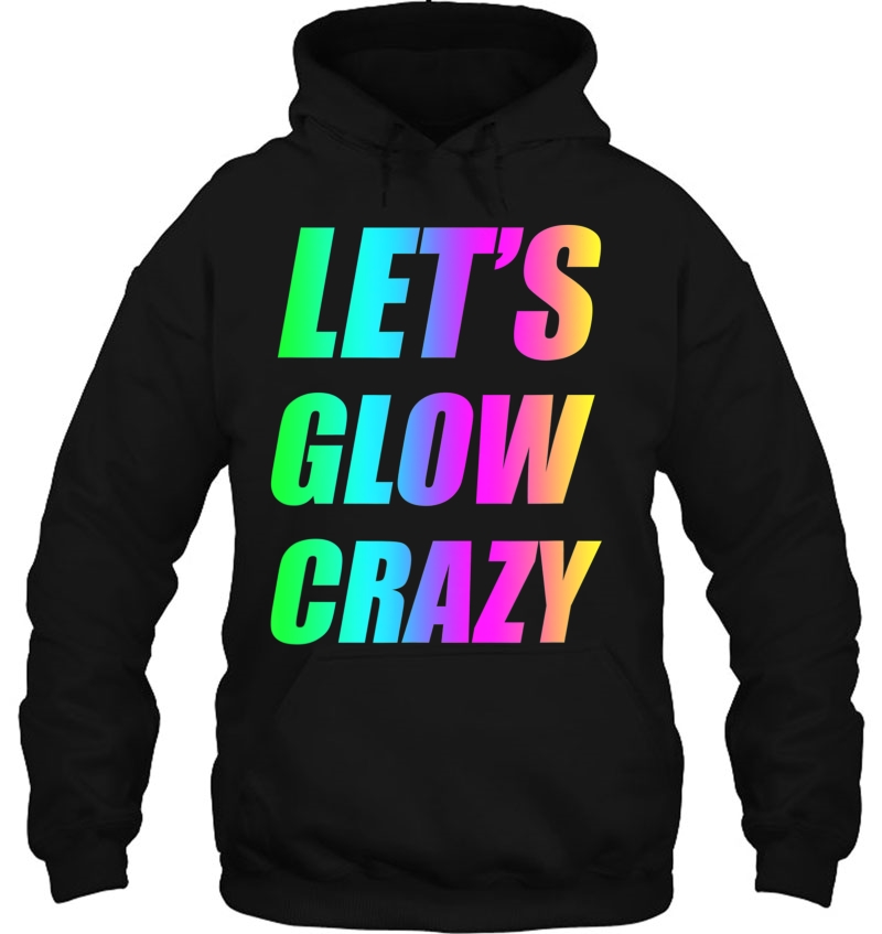 Let's Glow Crazy 80'S Party Men Women Raves Mugs