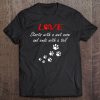 Love Starts With A Wet Nose Dog Lover Puppy Lover Tee