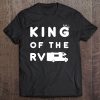 Mens King Of The Rv 2, Funny Camping Camper Vacation Gift Tee