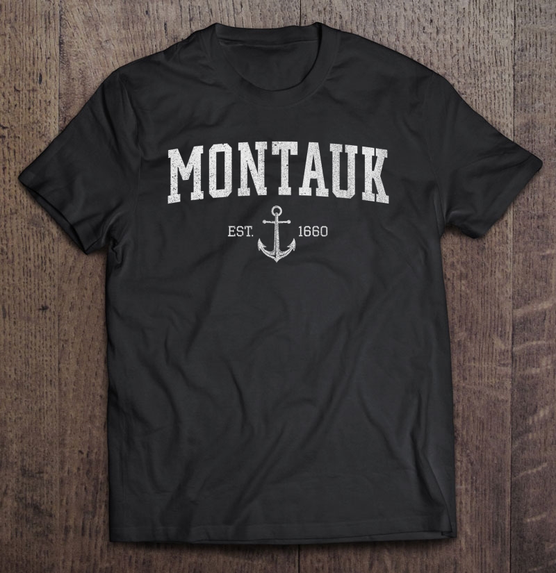 Montauk Est.1660 Shirt - Long Island Men, Womens Tshirt Shirt