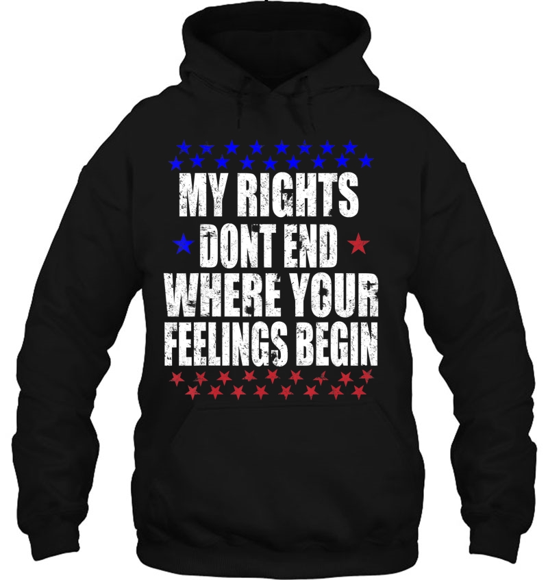 My Rights Dont End Where Your Feelings Begin Mugs