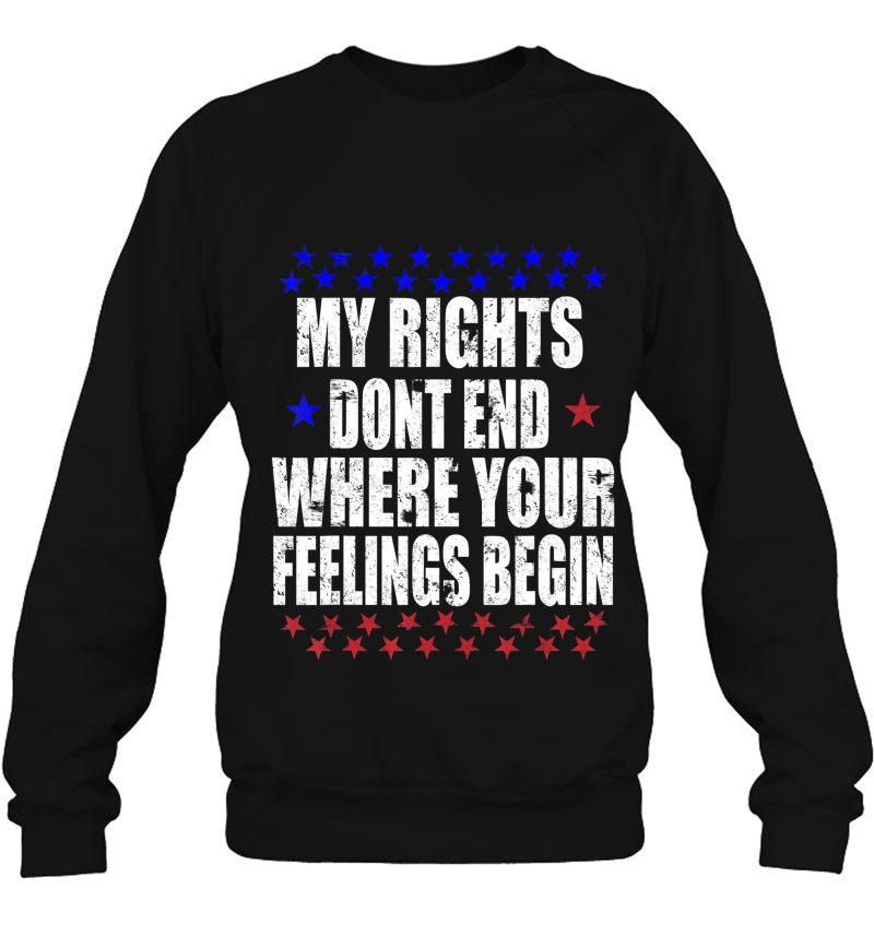 My Rights Dont End Where Your Feelings Begin Mugs