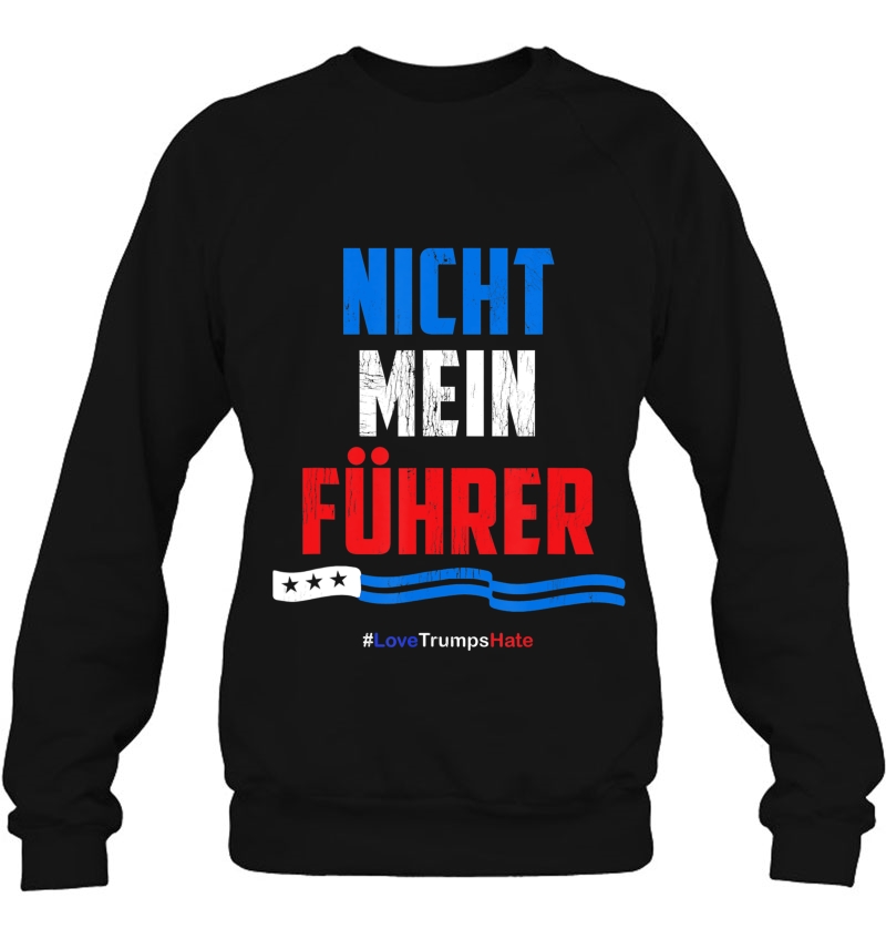 NICHT MEIN FÜHRER Shirt Mens/Unisex Not My President Resist Fuhrer Trump Tee