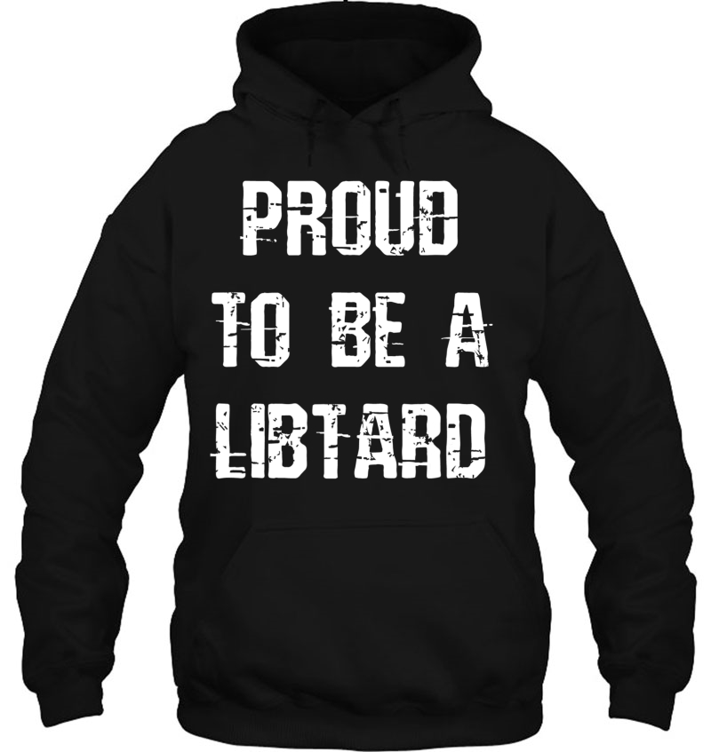 Proud To Be A Libtard Anti Trump Mugs