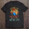 Rockin' The Hockey Mom Life Funny Gift For Mom Tee