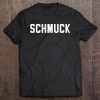 Schmuck Tshirt Funny Word Humor Gag Gifts Sarcasm Tee