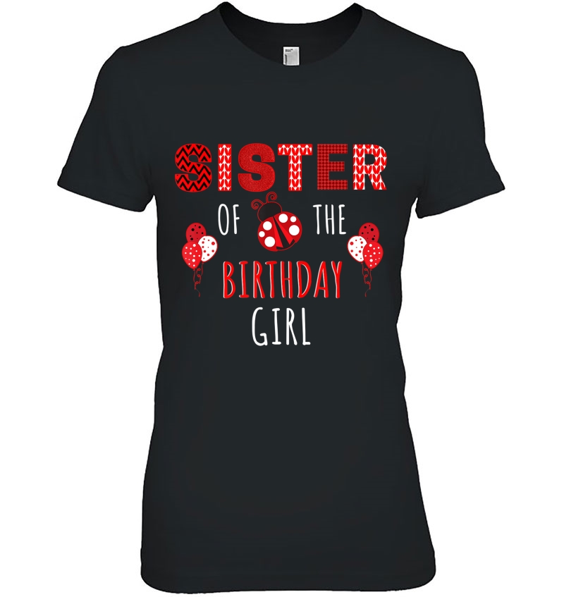 Sister Of The Birthday Girl Ladybug Birthday Hoodie