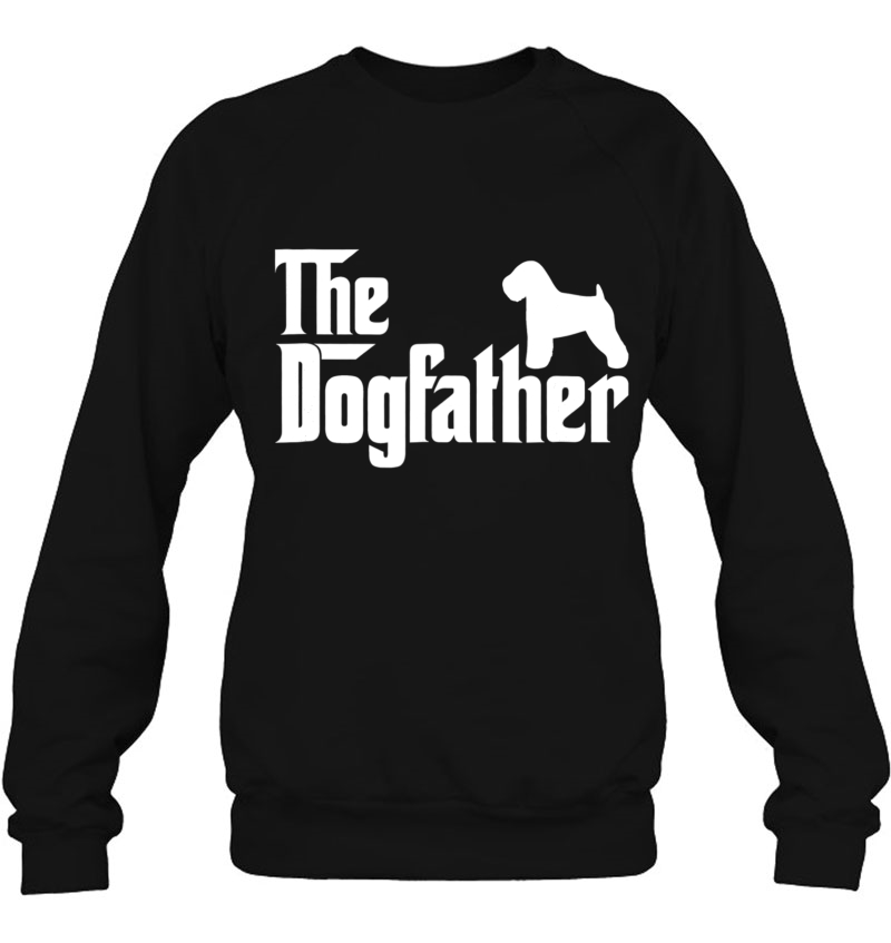 Soft Coated Wheaten Terrier Dogfather Sweatshirt