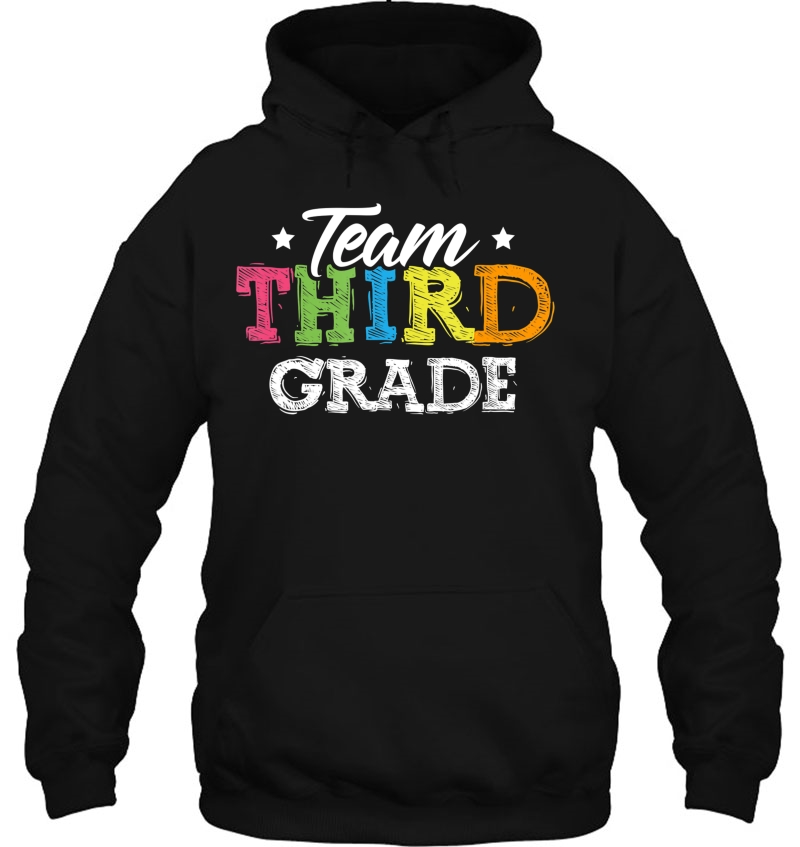 Team Third Grade Shirt Teacher Student Back To School Kids Hoodie