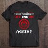 Tech Support - Important Checklist Question Number One Tee