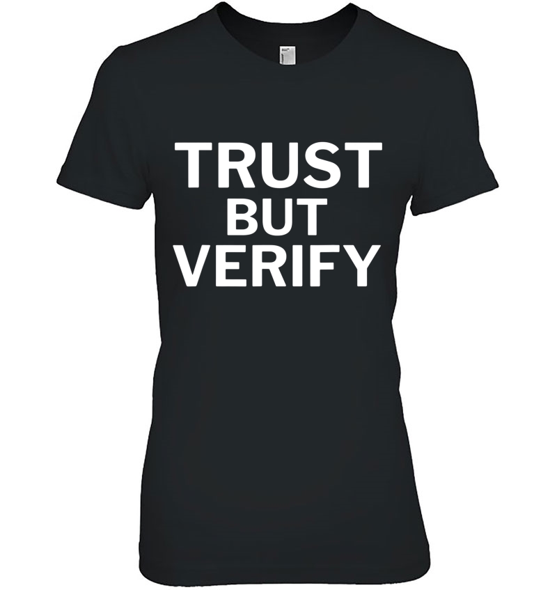 Trust But Verify Hoodie