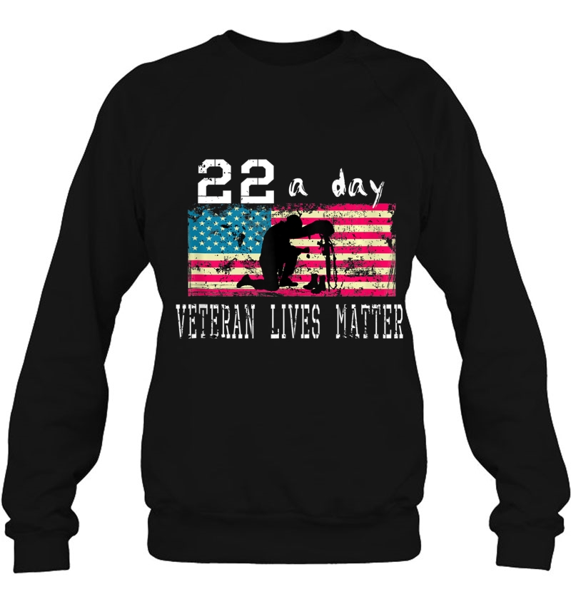 Veteran Lives Matter Suicide Awareness Ptsd Veteran 22 A Day Tank Top Sweatshirt