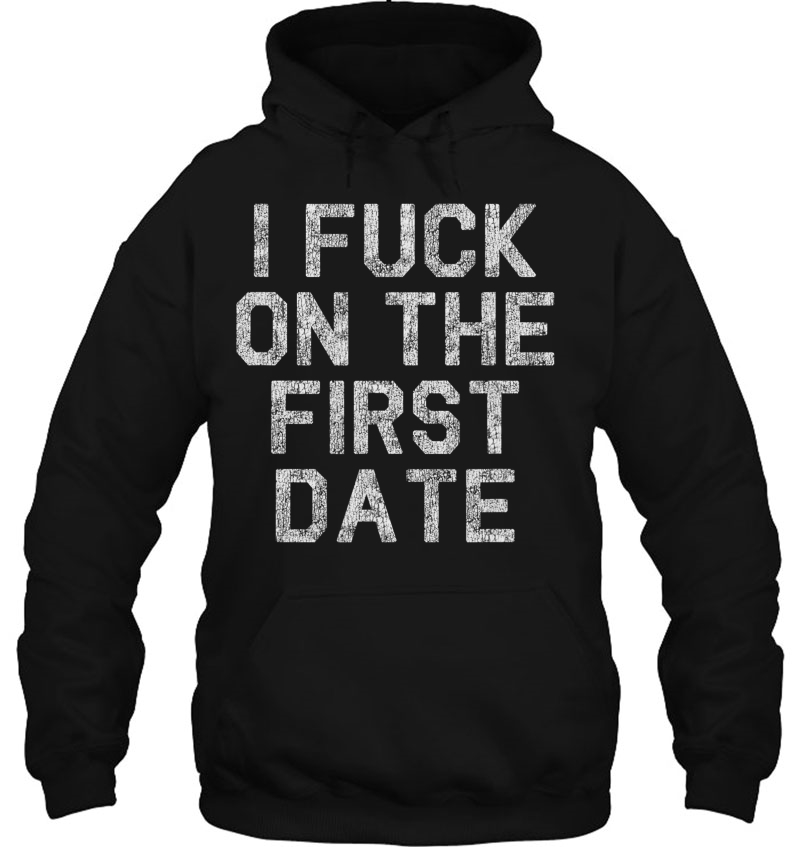 Vintage I Fuck On The First Date Meme Gift Men Women Mugs