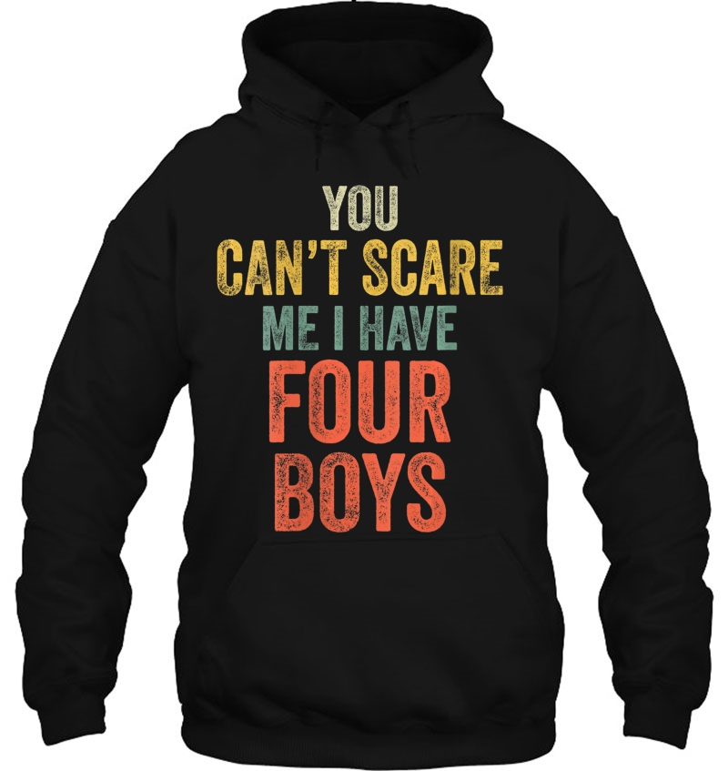 Womens You Can't Scare Me I Have Four Boys Funny Sons Mom Gift V-Neck Mugs