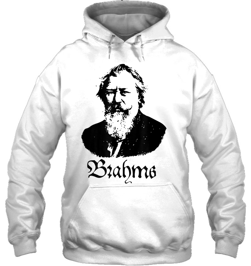 Brahms - Johannes Brahms - Classical Music Hoodie