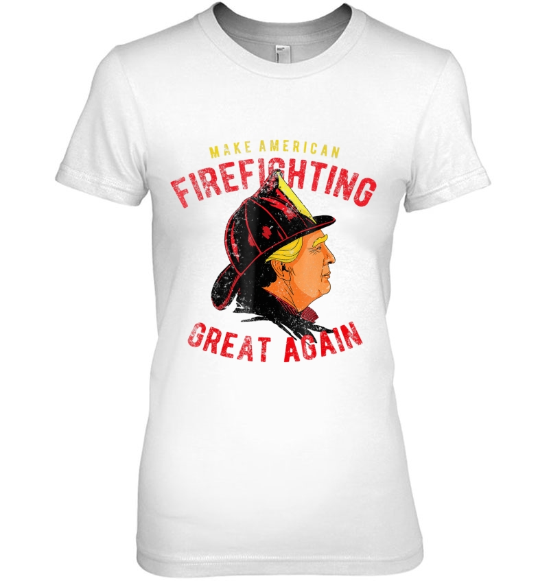 Make Firefighting Great Again - Trump Firefighter Hoodie