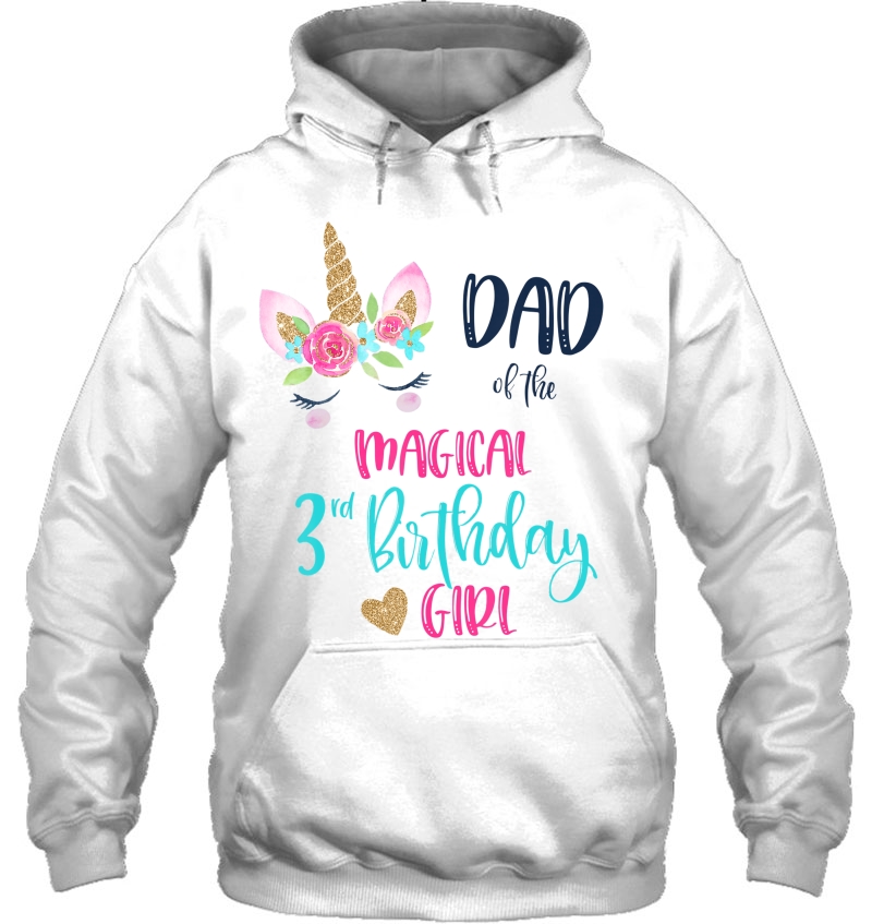 Mens Unicorn Dad Of The 3Rd Birthday Girl Shirt Matching Papa Hoodie