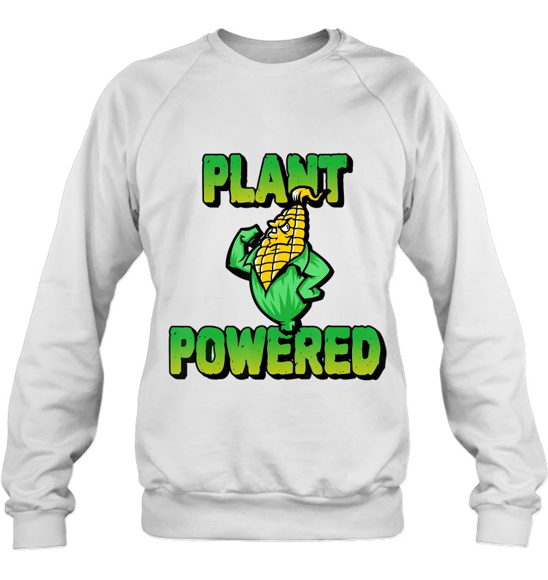Plant Powered Vegan Veganism Vegetarian Workout Lifting Sweatshirt