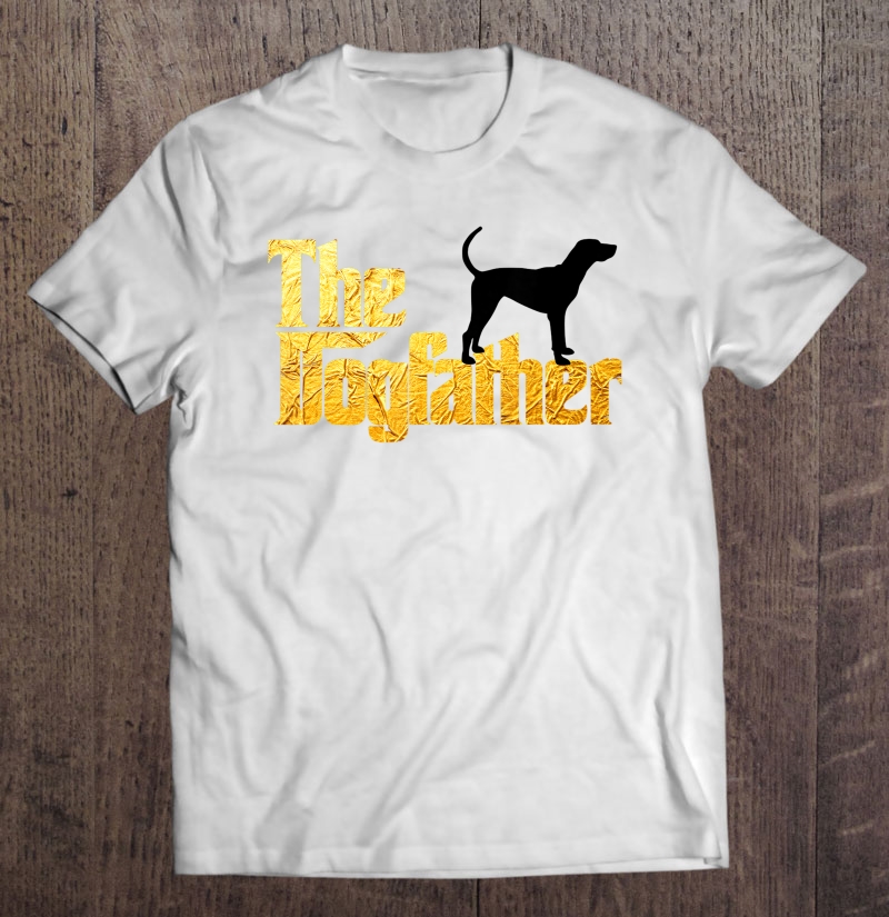 Treeing Walker Coonhound Gifts - Dogfather Shirt