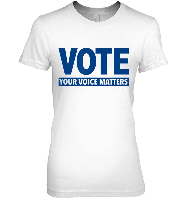 Vote - Your Voice Matters Election Ladies Tee