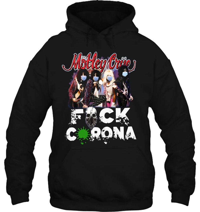 Mötley Crüe Fuck Corona Hoodie