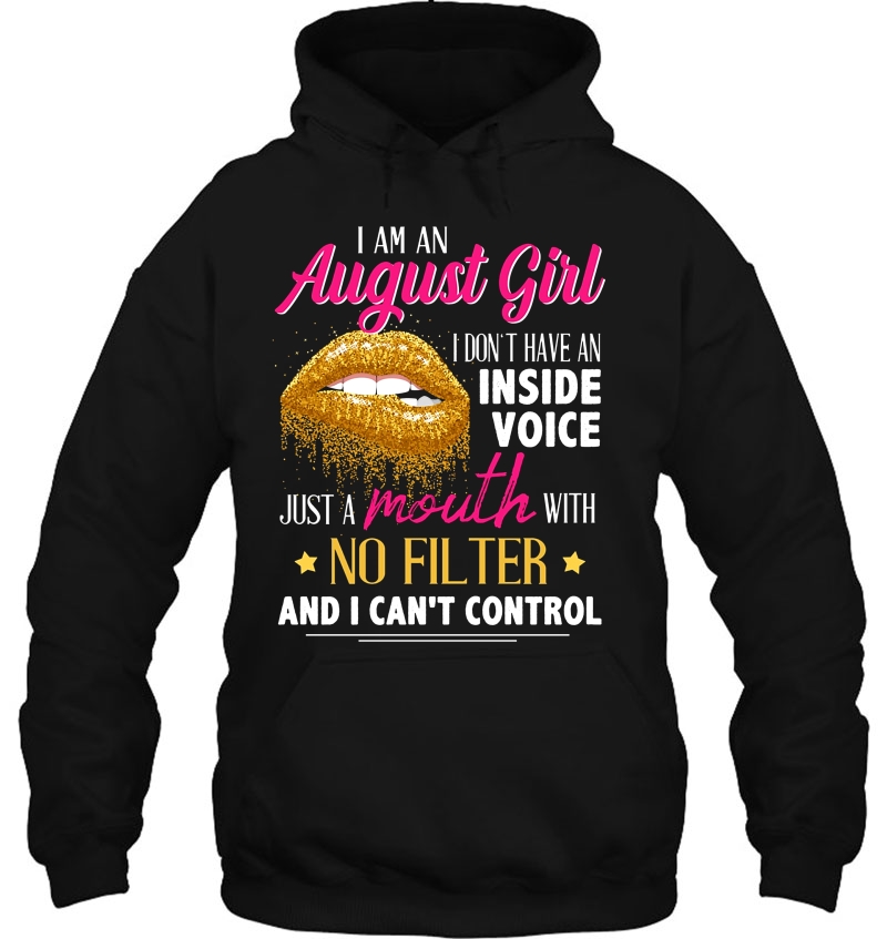 I Am An August Girl I Don't Have An Inside Voice Gold Lips Version Mugs