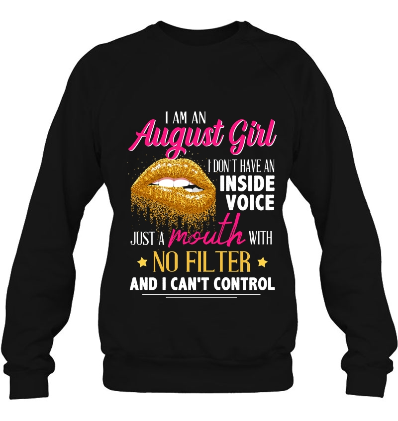 I Am An August Girl I Don't Have An Inside Voice Gold Lips Version Mugs