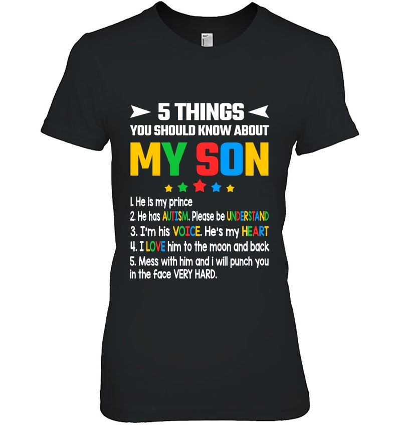 5 Things You Should Know About My Son He Is My Prince He Has Autism Hoodie