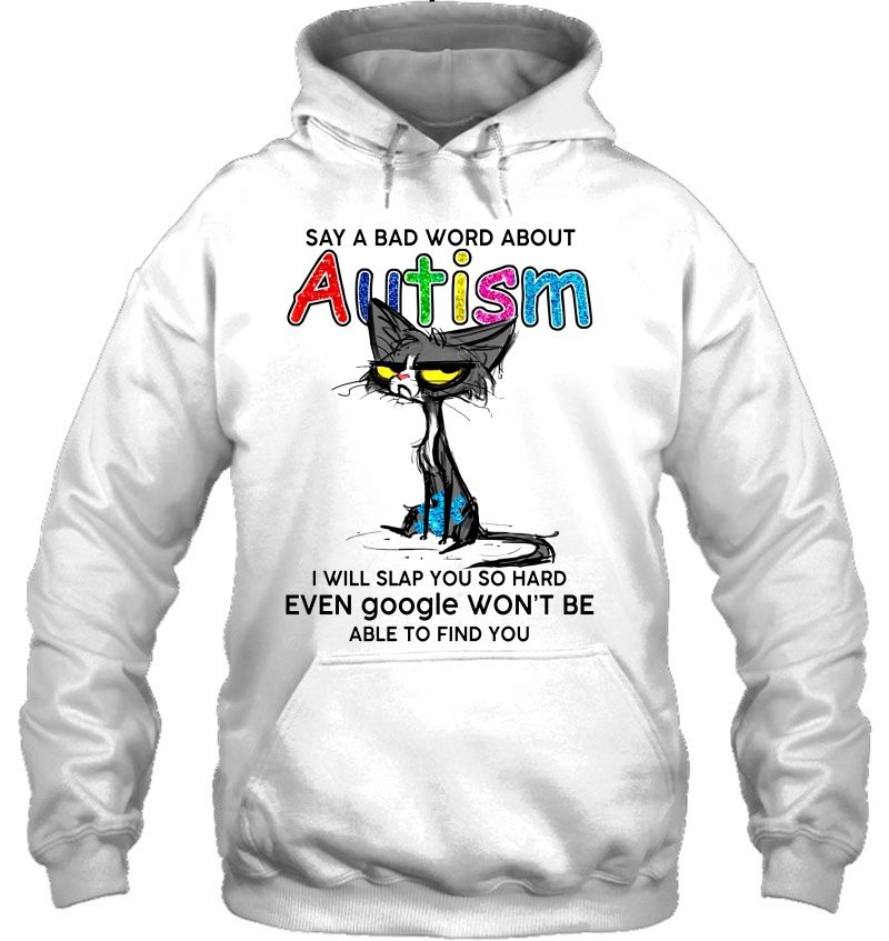 Say A Bad Word About Autism I Will Slap You So Hard Grumpy Cat Version Mugs