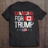 Canadians For Trump Canada Trump Supporter Tee