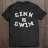 Cool Sink Or Swim Retro Distressed Tee