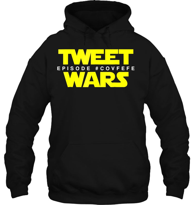 Covfefe Tshirt - Funny Trump Tweet Wars Edition Hoodie