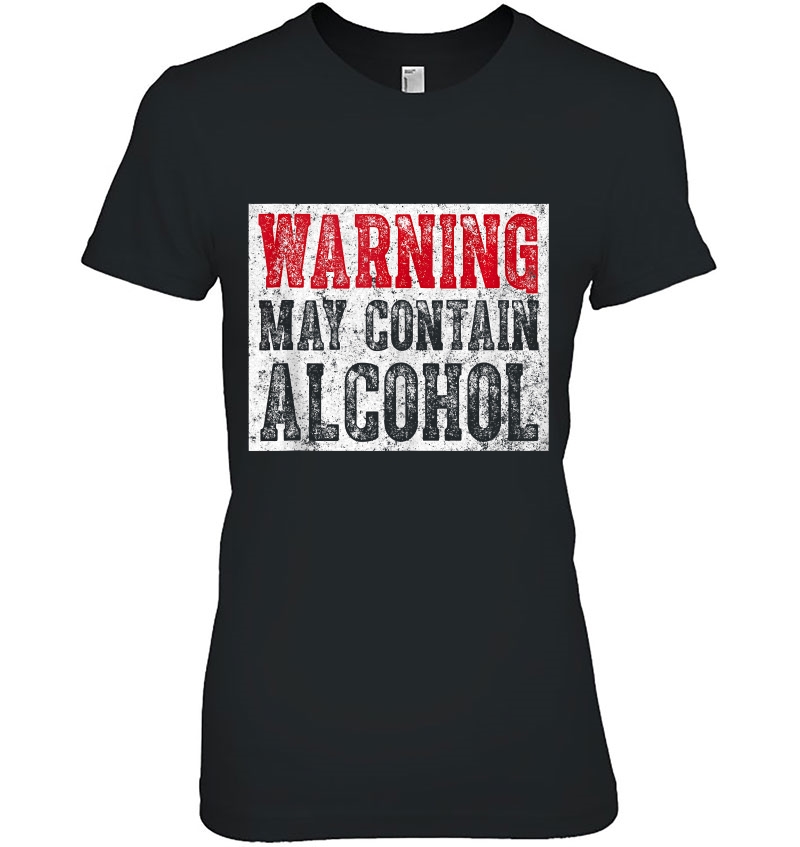 Cute Drinking Gift Funny Warning May Contain Alcohol Hoodie