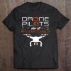 Drone Pilots Do It Anonymously Uav Tee