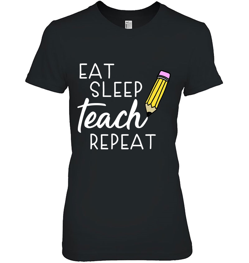 Eat Sleep Teach Repeat Hoodie