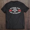 Either You Like Bacon Or You're Wrong Food Pun Tee