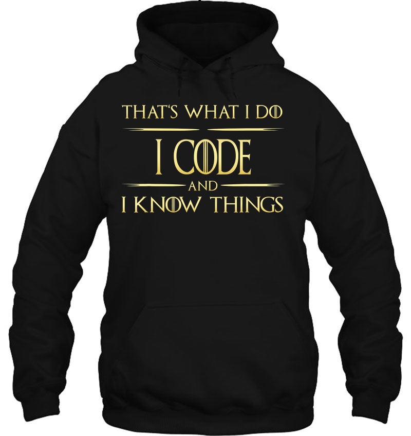 I Code And I Know Things Programmer Coder Mugs