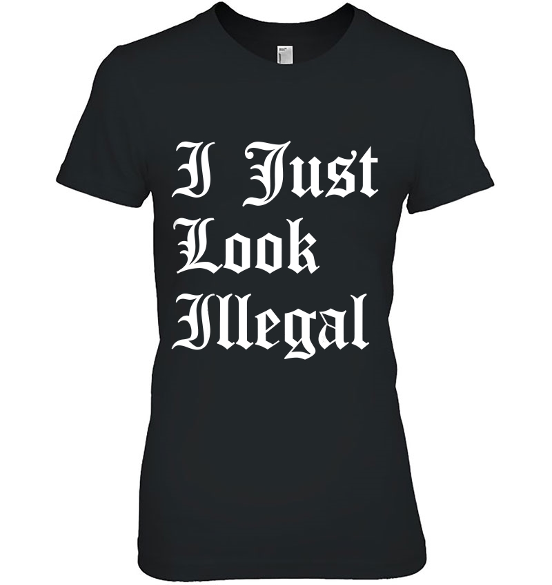 I Just Look Illegal Funny Cholo Chola Old English Hoodie