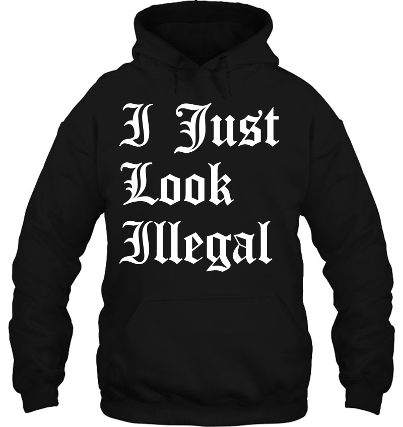 I Just Look Illegal Funny Cholo Chola Old English Mugs