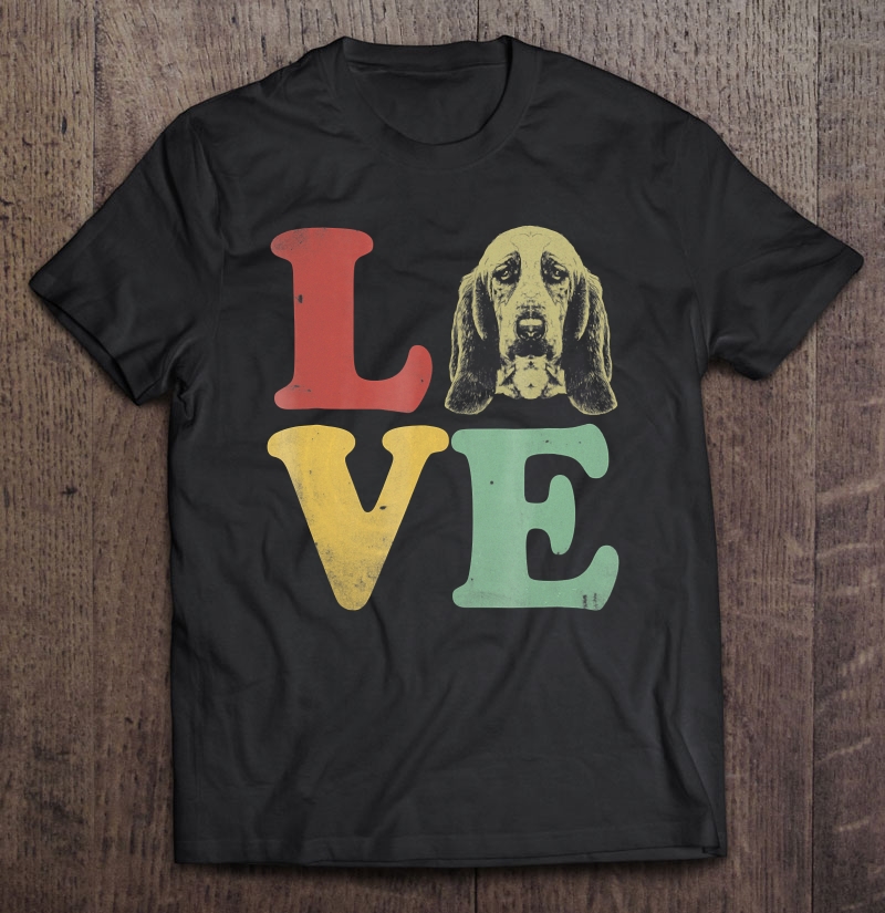 I Love My Basset Hound - Gifts For Dog Lovers Shirt