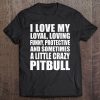 I Love My Pitbull Shirt Funny Pitbull Lover Tee