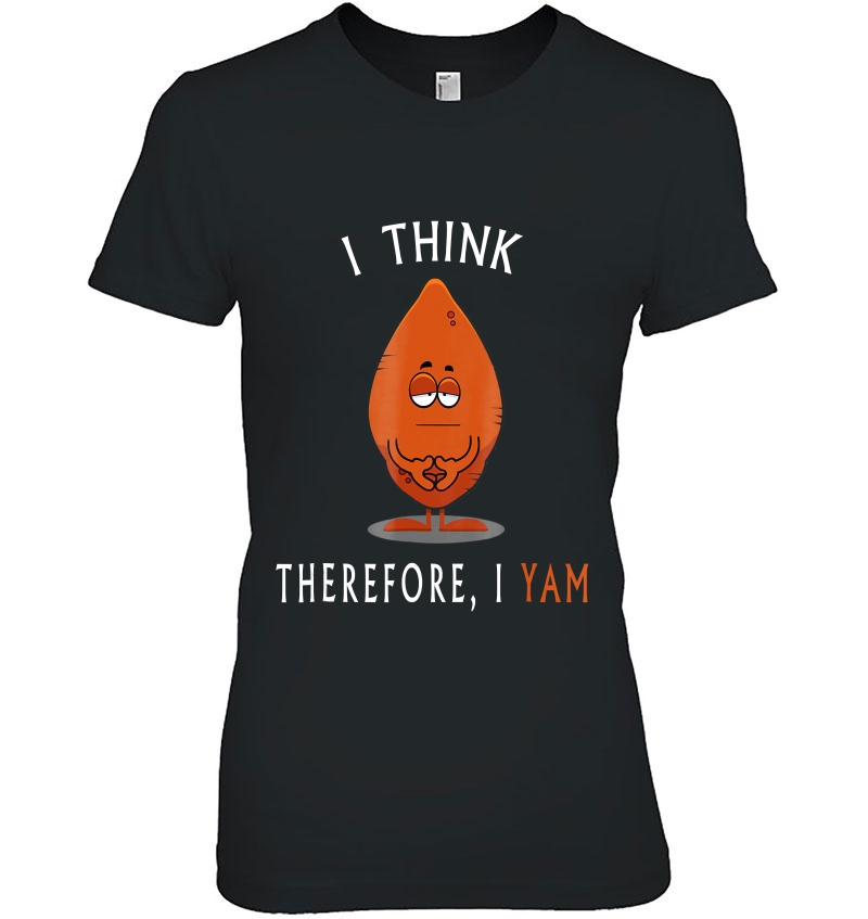 I Think Therefore, I Yam Funny Sweet Potato Thanksgiving Hoodie