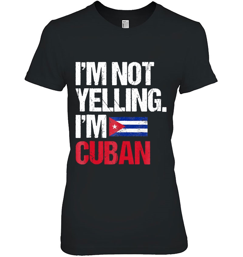 I'm Not Yelling Im Cuban Hoodie