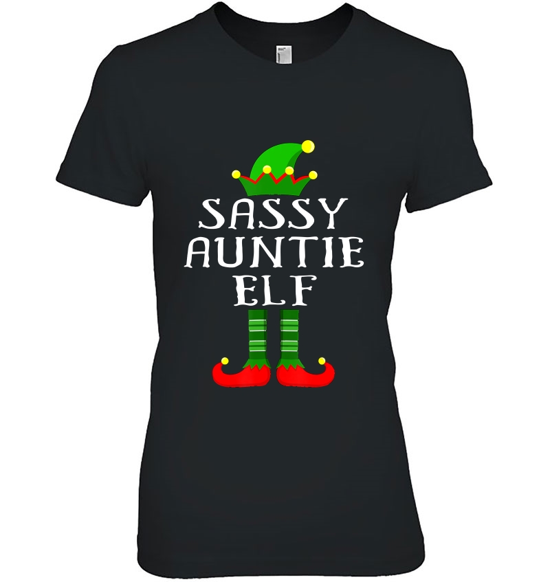 Im The Sassy Auntie Elf Shirt Family Matching Outfits Pj Hoodie