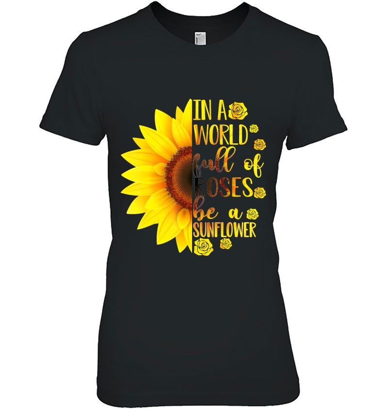 In A World Full Of Roses Be A Sunflower Cute Sunflower Hoodie