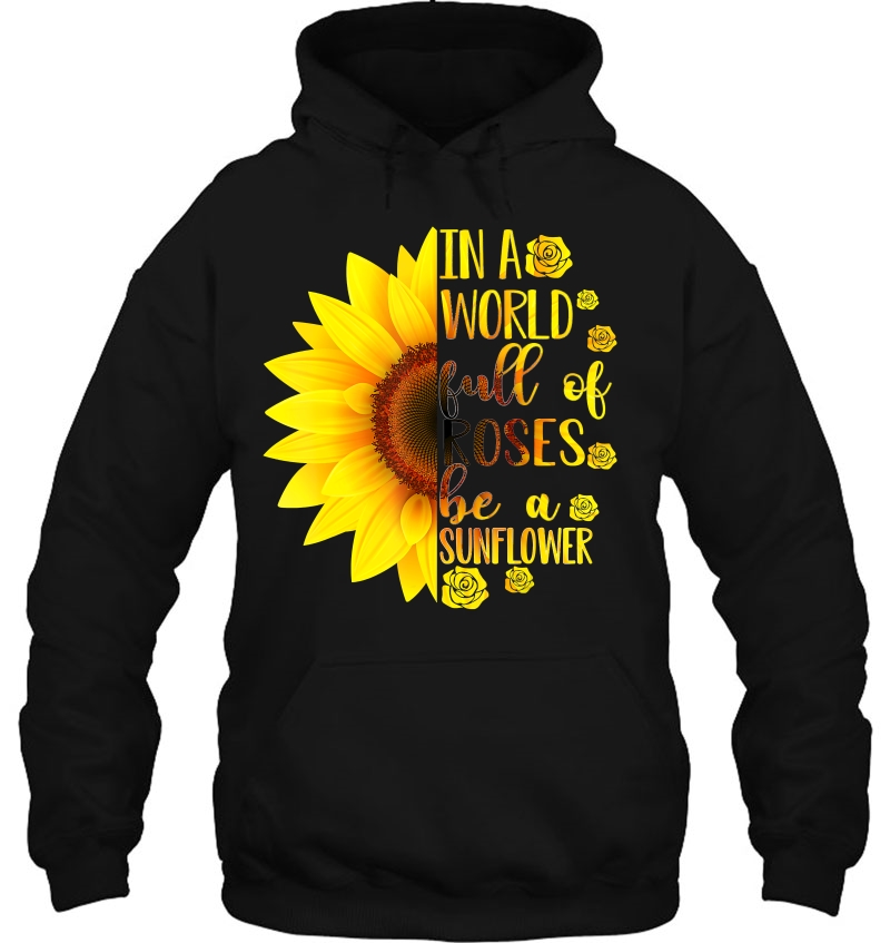 In A World Full Of Roses Be A Sunflower Cute Sunflower Mugs