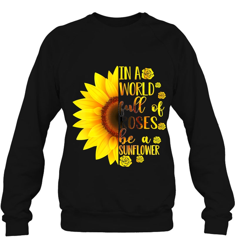 In A World Full Of Roses Be A Sunflower Cute Sunflower Mugs