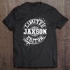 Jaxson Limited Edition Funny Personalized Name Joke Tee