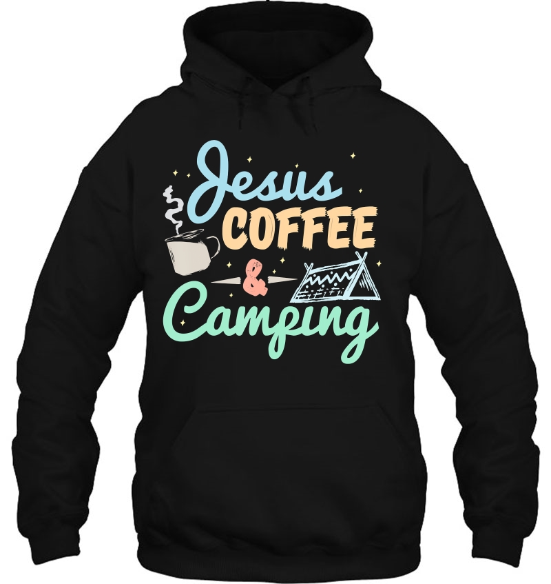 Jesus Coffee And Camping Shirt Camping Mugs